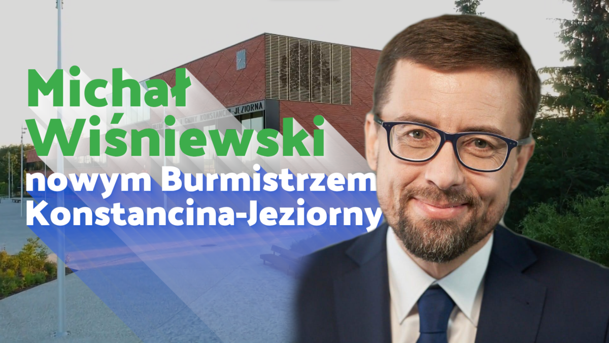 Nowy Burmistrz Michał Wiśniewski: Nowa Nadzieja dla Konstancina-Jeziorny